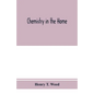 Chemistry in the home - Paperback