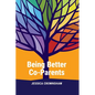 Being Better Co-Parents - Paperback