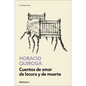 Cuentos de Amor de Locura Y de Muerte / Tales of Love Madness and Death - Paperback