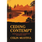 Ceding Contempt: Minnesota's Most Significant Historical Event - Paperback