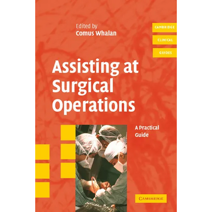 Assisting at Surgical Operations: A Practical Guide - Paperback
