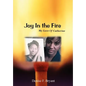 Joy in the Fire: My Love Of Catherine - Hardcover