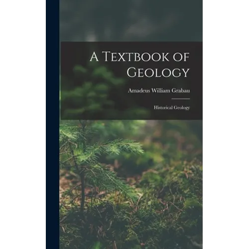 A Textbook of Geology: Historical Geology - Hardcover