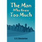 The Man Who Knew Too Much - Paperback