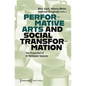 Performative Arts and Social Transformation: The Potential of In-Between Spaces - Paperback