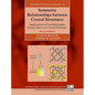 Symmetry Relationships Between Crystal Structures: Applications of Crystallographic Group Theory in Crystal Chemistry - Hardcover