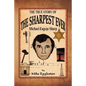 The True Story of the Sharpest Ever-: Michael Eugene Sharp - Paperback
