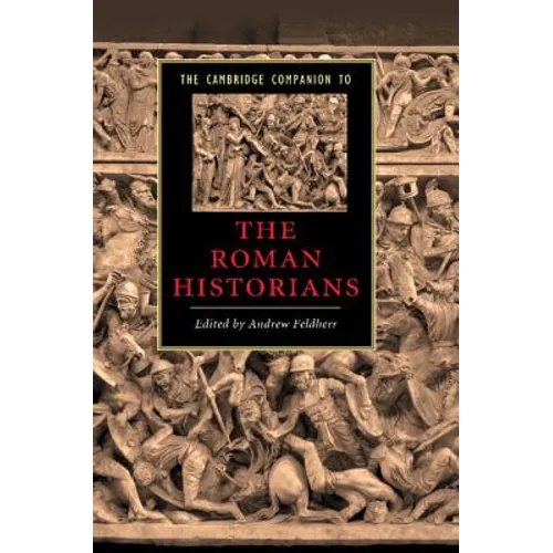The Cambridge Companion to the Roman Historians - Paperback