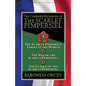 The Complete Escapades of the Scarlet Pimpernel: Volume 5-The Scarlet Pimpernel Looks at the World, The Way of the Scarlet Pimpernel & The League of t - Paperback