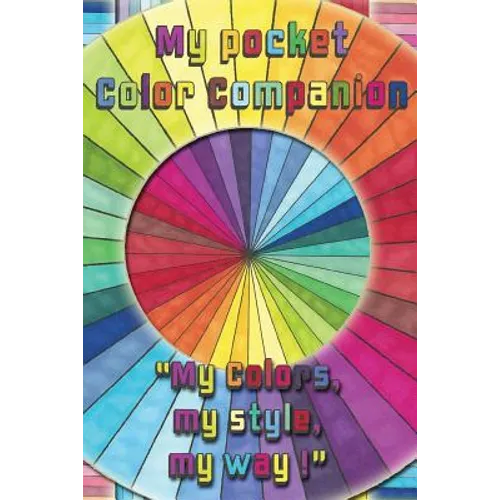 My Pocket Color Companion: Your Pocket Companion to bring along - Paperback