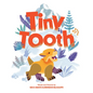 Tiny Tooth - Hardcover