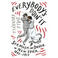 Everybody's Doin' It: Sex, Music, and Dance in New York, 1840-1917 - Hardcover