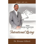 FROM GOOD INTENTIONS TO Intentional Living - Paperback