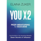 You X 2: Peer Mentoring for Success - Paperback