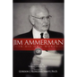 Jim Ammerman in His Own Words - Paperback