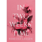 In Two Weeks' Time - Hardcover