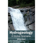 Hydrogeology: A Global Scenario - Hardcover