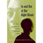 In and Out of Our Right Minds: The Mental Health of African American Women - Paperback