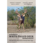 Advanced White-Tailed Deer Management: The Nutrition-Population Density Sweet Spot - Paperback