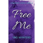 Free Me: Consumed Series Book 3 - Hardcover