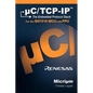 uC/TCP-IP: The Embedded Protocol Stack and the Renesas SH7216 - Hardcover