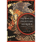 Japanese Fighting Heroes: Warriors, Samurai and Ronins - Hardcover