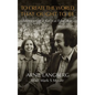 To Create the World That Ought to Be: Memoirs of a Radical Educator - Hardcover
