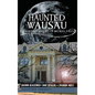 Haunted Wausau: The Ghostly History of Big Bull Falls - Hardcover
