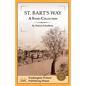 St. Bart's Way - Paperback