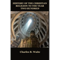 History of the Christian Religion to the Year Two Hundred - Paperback