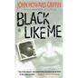 Black Like Me - Hardcover