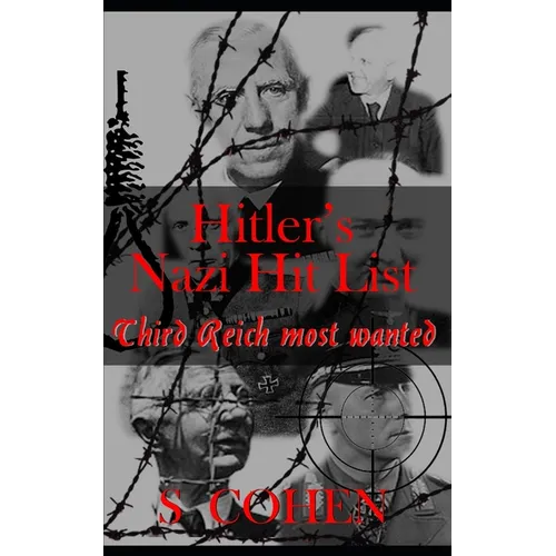 Hitler's Nazi Hit List: Third Reich Most Wanted - Paperback