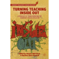 Turning Teaching Inside Out: A Pedagogy of Transformation for Community-Based Education - Paperback