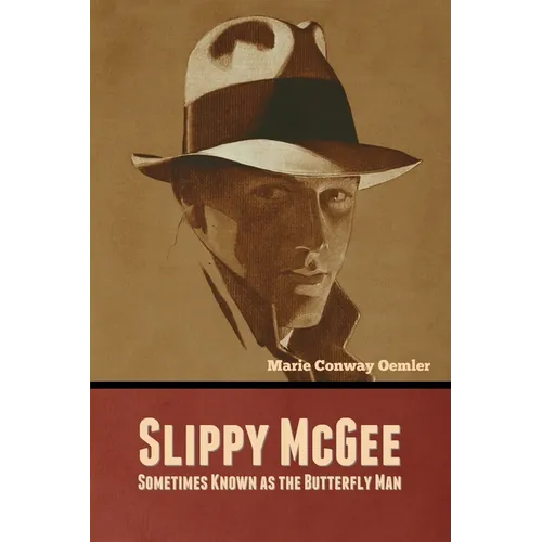 Slippy McGee, Sometimes Known as the Butterfly Man - Paperback