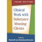 Clinical Work with Substance-Abusing Clients - Paperback