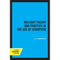 Military Theory and Practice in the Age of Xenophon - Paperback