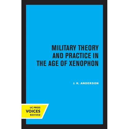 Military Theory and Practice in the Age of Xenophon - Paperback