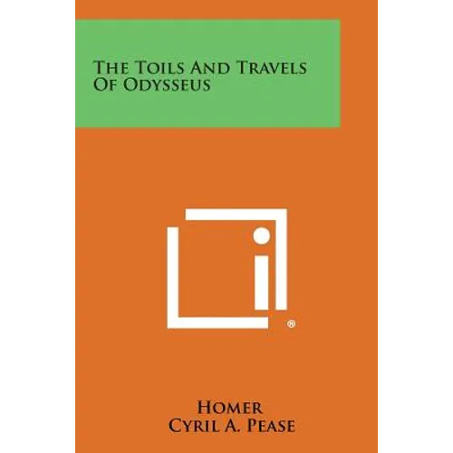 The Toils and Travels of Odysseus - Paperback