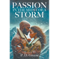 Passion in the Midst of a Storm - Paperback