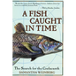 A Fish Caught in Time: The Search for the Coelacanth - Paperback
