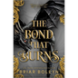 The Bond That Burns (Standard Edition) - Hardcover
