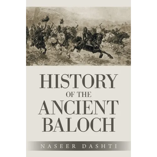 History of the Ancient Baloch - Paperback