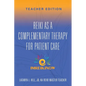 Reiki As a Complementary Therapy For Patient Care: Teacher's Edition - Paperback