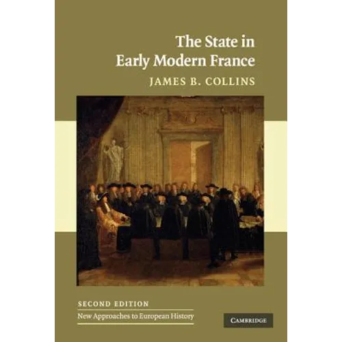 The State in Early Modern France - Hardcover