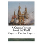 A Cruising Voyage Round the World - Paperback