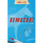 How to Democrat in the Age of Trump - Paperback