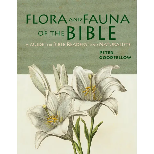 Flora & Fauna of the Bible - Hardcover