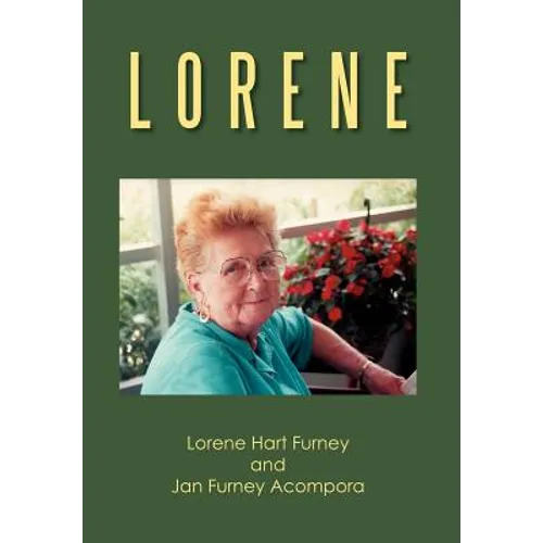 Lorene: A Deep South Turn of the Century Woman - Hardcover