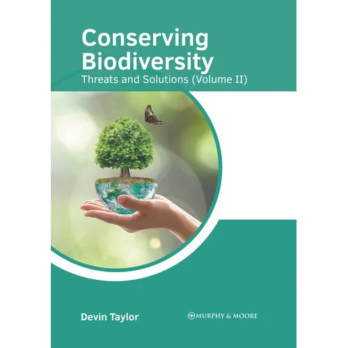 Conserving Biodiversity: Threats and Solutions (Volume II) - Hardcover