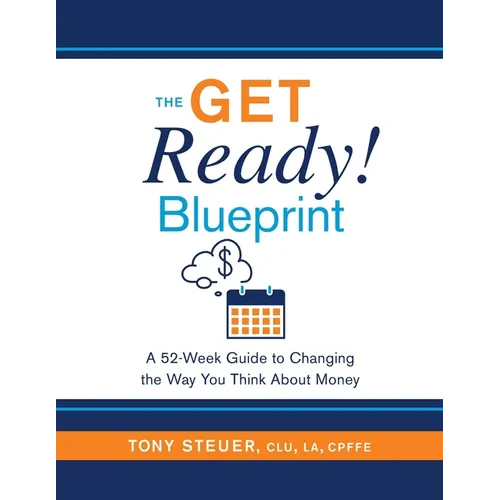 The Get Ready Blueprint: A 52-Week Guide to Changing the Way You Think About Money - Paperback
